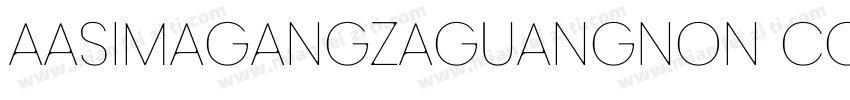 AaSimagangzaguangNon CommercialUse字体转换